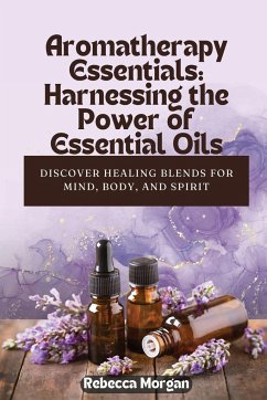 Aromatherapy Essentials - Morgan, Rebecca