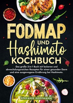Fodmap und Hashimoto Kochbuch - Hoffmann, Stefanie