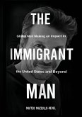 THE IMMIGRANT MAN