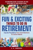 Fun & Exciting Things to Do in Retirement