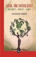 Nasil Bir Sosyalizm - Ersöz, Haydar