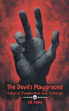 The Devil's Playground - Fates, S. B.