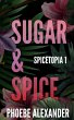 Sugar & Spice - Bild 1