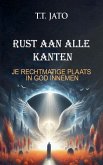 Rust Aan Alle Kanten Je Rechtmatige Plaats In God Innemen