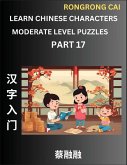 Learn Chinese Characters (Part 17) - Moderate Level Multiple Answer Type Column Matching Test Series for HSK All Level Students to Fast Learn Reading Mandarin Chinese Characters with Given Pinyin and English meaning, Easy Vocabulary, Multiple Answer Objec