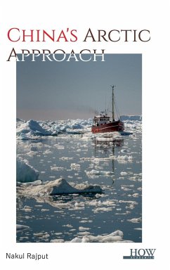 China's Arctic Approach - Rajput, Nakul