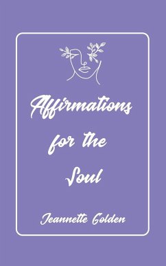 Affirmations for the Soul - Golden, Jeannette