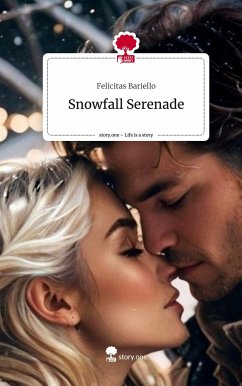 Snowfall Serenade. Life is a Story - story.one - Bariello, Felicitas