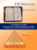 The Reliability of the Bible (Book 3A of 4)