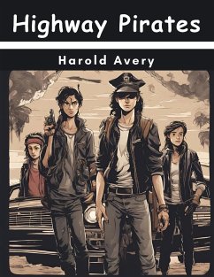 Highway Pirates - Harold Avery