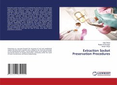 Extraction Socket Preservation Procedures - Desai, Ojas;Kshirsagar, Rajesh;Singh, Vikram