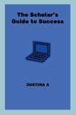 The Scholar's Guide to Success