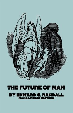 The Future of Man - C. Randall, Edward