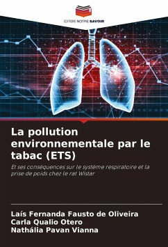 La pollution environnementale par le tabac (ETS) - Fausto de Oliveira, Laís Fernanda;Qualio Otero, Carla;Pavan Vianna, Nathália