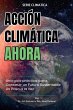 ACCIÓN CLIMÁTICA AHORA - Bild 1