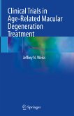 Clinical Trials in Age-Related Macular Degeneration Treatment (eBook, PDF)