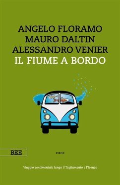 Il fiume a bordo (eBook, ePUB) - Angelo Floramo, Mauro Daltin