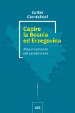 Capire la Bosnia ed Erzegovina (eBook, ePUB)