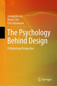 The Psychology Behind Design (eBook, PDF) - Lee, Jeongmin; Chu, Wujin; Baumann, Chris