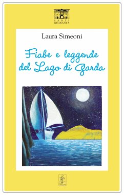 Fiabe e leggende del Lago di Garda (eBook, ePUB) - Simeoni, Laura