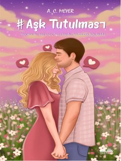 #Aşk Tutulması (eBook, ePUB) - Meyer, A. C.