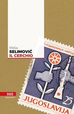 Il cerchio (eBook, ePUB) - Selimovic, Mesa