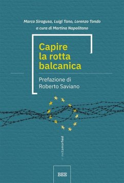 Capire la rotta balcanica (eBook, ePUB) - Luigi Tano, Lorenzo Tondo