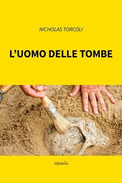 L’uomo delle tombe (eBook, ePUB) - Torcoli, Nicholas