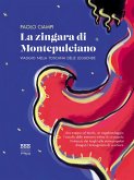 La zingara di Montepulciano (eBook, ePUB)