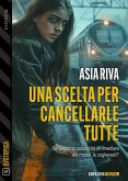 Una scelta per cancellarle tutte (eBook, ePUB)