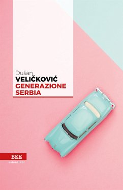 Generazione Serbia (eBook, ePUB) - Veličković, Dušan