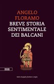 Breve storia sentimentale dei Balcani (eBook, ePUB)