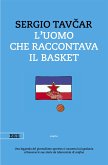 L'uomo che raccontava il basket (eBook, ePUB)