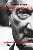 J.D. Ponce sobre Martin Heidegger: Un Análisis Académico de Ser y Tiempo (eBook, ePUB)