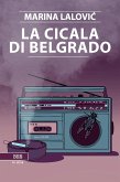 La cicala di Belgrado (eBook, ePUB)