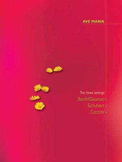 Cover Ave Maria the 3 settings for voice and piano (Bach/Gounod, Schubert, Caccini)