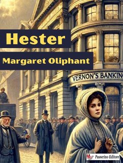 Hester (eBook, ePUB) - Oliphant, Margaret