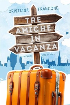 Cover Tre amiche in vacanza (eBook, ePUB)