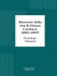 Memorie della vita di Giosue Carducci... - Bild 1