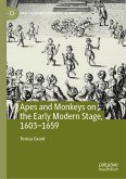Apes and Monkeys on the Early Modern Stage, 1603–1659 (eBook, PDF)