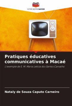 Pratiques éducatives communicatives à Macaé - Carneiro, Nataly de Souza Caputo