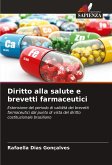 Diritto alla salute e brevetti farmaceutici