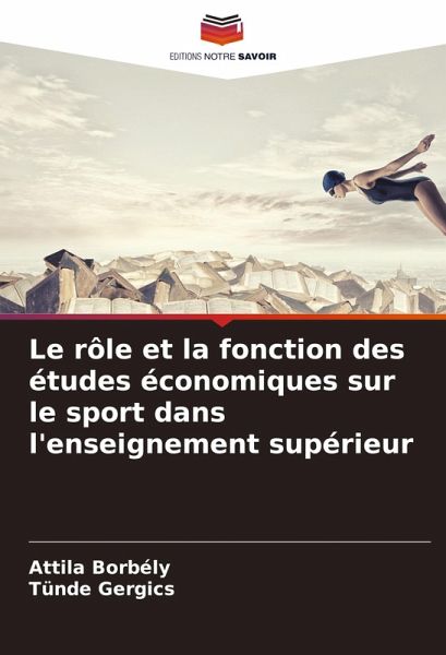 Le rôle et la fonction des études économiques sur le sport dans l'enseignement supérieur