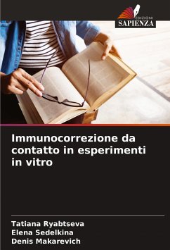 Immunocorrezione da contatto in esperimenti in vitro - Ryabtseva, Tatiana;Sedelkina, Elena;Makarevich, Denis