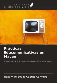 Prácticas Educomunicativas en Macaé - Carneiro, Nataly de Souza Caputo