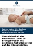 Vermeidbarkeit des neonatalen Todes bei Frühgeborenen mit niedrigem Geburtsgewicht auf der Intensivstation