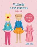 Vistiendo a MIS Muñecas Vistiendo a MIS Muñecas