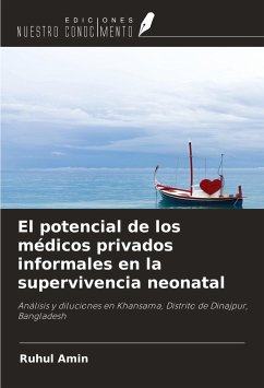 El potencial de los médicos privados informales en la supervivencia neonatal - Amin, Ruhul