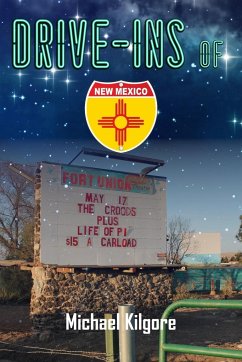 Drive-Ins of New Mexico - Kilgore, Michael