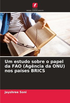 Um estudo sobre o papel da FAO (Agência da ONU) nos países BRICS - Soni, Jayshree